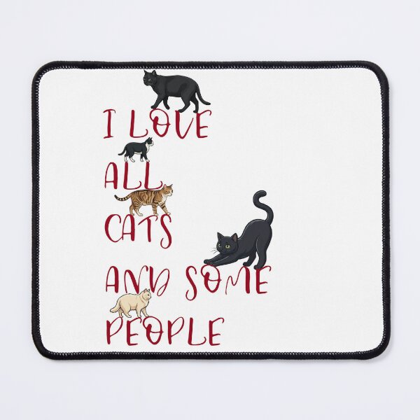 Item preview, I Love All Cats and Some People – Funny Cat Lover Quote Design designed and sold by BlackCat Vibe.