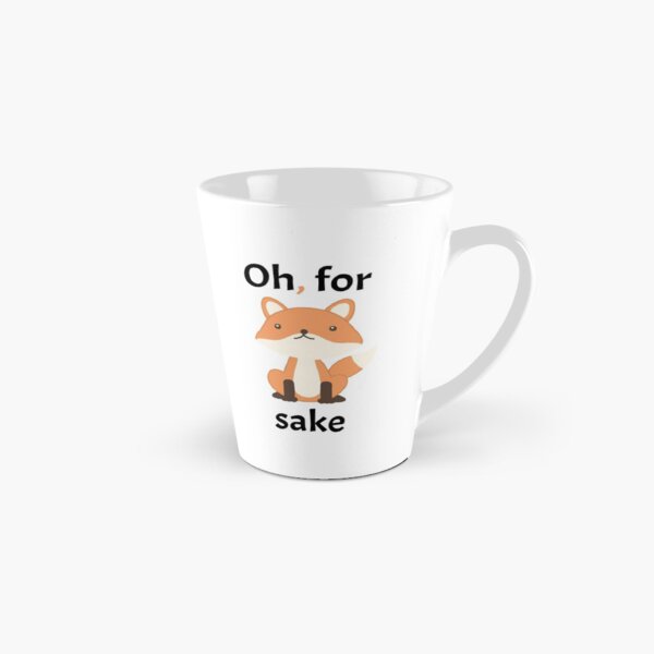 Oh, For Fox Sake - Black Text Tall Mug