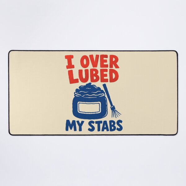 Item preview, Lube Technician I Over Lubed My Stabs designed and sold by bosamji.