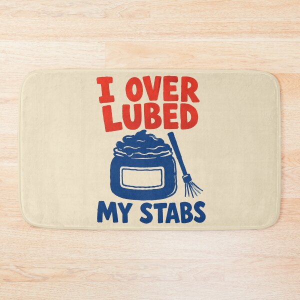 Item preview, Lube Technician I Over Lubed My Stabs designed and sold by bosamji.