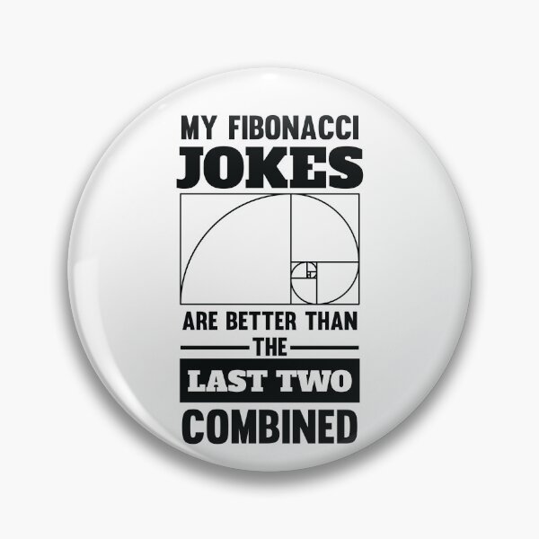 Artikelvorschau, Meine Fibonacci-Witze sind besser als die letzten beiden zusammen entworfen und verkauft von jaygo.