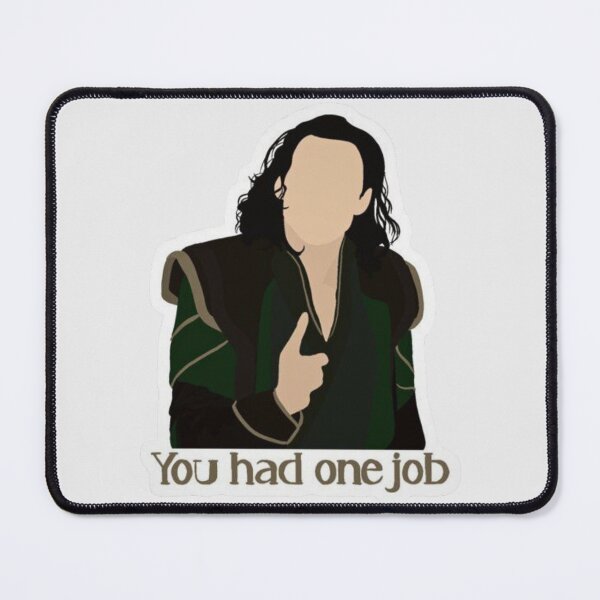 Item preview, you had one job designed and sold by MythicalMarket.
