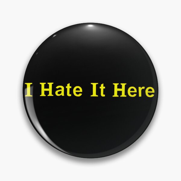 Item preview, I Hate It Here  designed and sold by LindasPhotoArt.