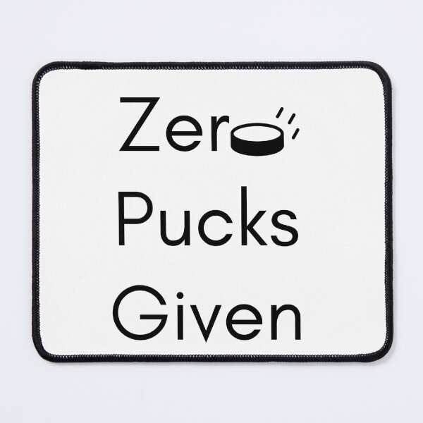 Item preview, Zero Pucks Given designed and sold by HarttoHeart.