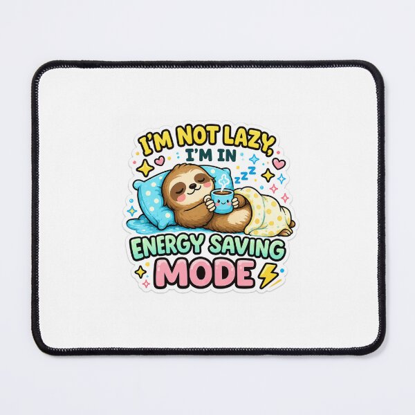 Item preview, I'm Not Lazy I'm In Energy Saving Mode Cute Sloth Sticker designed and sold by Dropza.