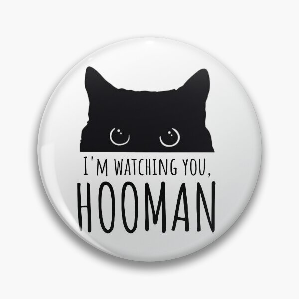 Item preview, Peeking Cat says I'm watching you, HOOMAM! designed and sold by Squirrel Adventurous.