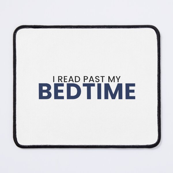 Item preview, I Read Past My Bedtime Funny Book Lover Tee designed and sold by 7Four1 Designs.