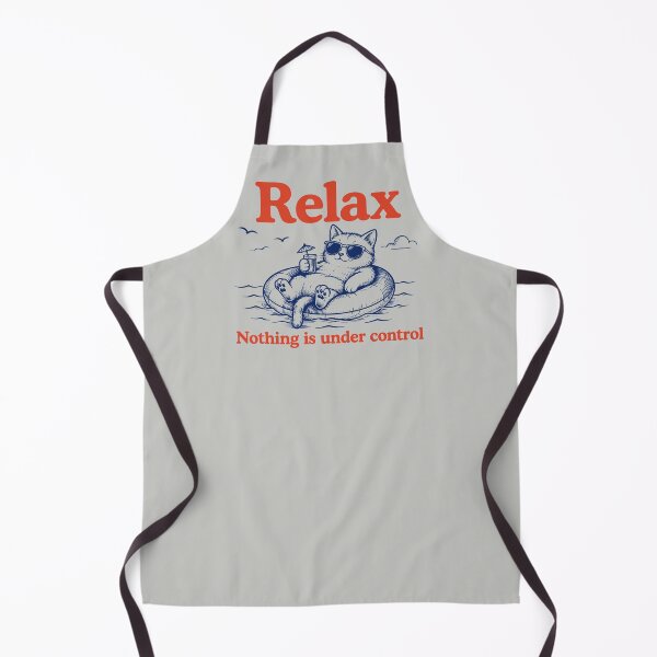 Item preview, Relax Nothing is Under Control Gifts for Cat Lovers designed and sold by MalwasBasket.