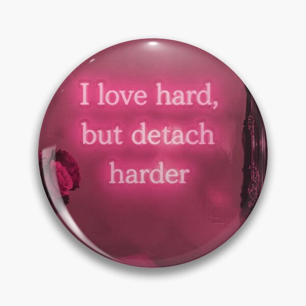 Item preview, Love Hard, Detach Harder designed and sold by Harmonious Art.