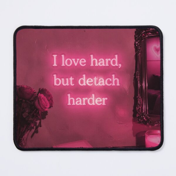 Item preview, Love Hard, Detach Harder designed and sold by Harmonious Art.