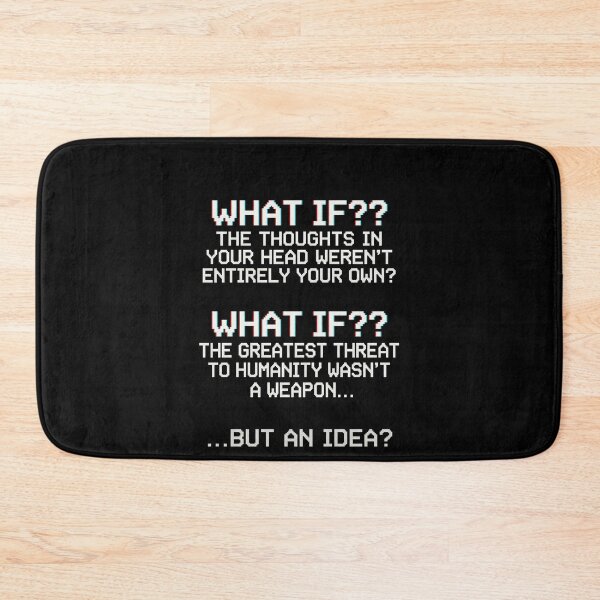 Item preview, What If?? The Thoughts In Your Head Weren't Entirely Your Own? What If?? The Greatest Threat To Humanity Wasn't A Weapon... But An Idea? Conspiracy Theory Philosophical Thinker designed and sold by SofenArt.