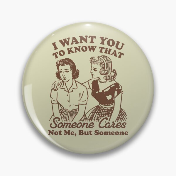 Item preview, I Want You To Know Someone Cares designed and sold by Darkifun.