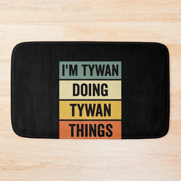 Item preview, I'm Tywan Doing Tywan Things Personalized Name Custom Tywan Lover designed and sold by SofenArt.