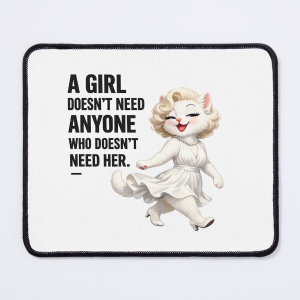Item preview, Marilyn Monroe Inspired Cat Quote – A Girl Doesn't Need Anyone Who Doesn't Need Her – Funny Feminist Cat Art designed and sold by Donsean22.