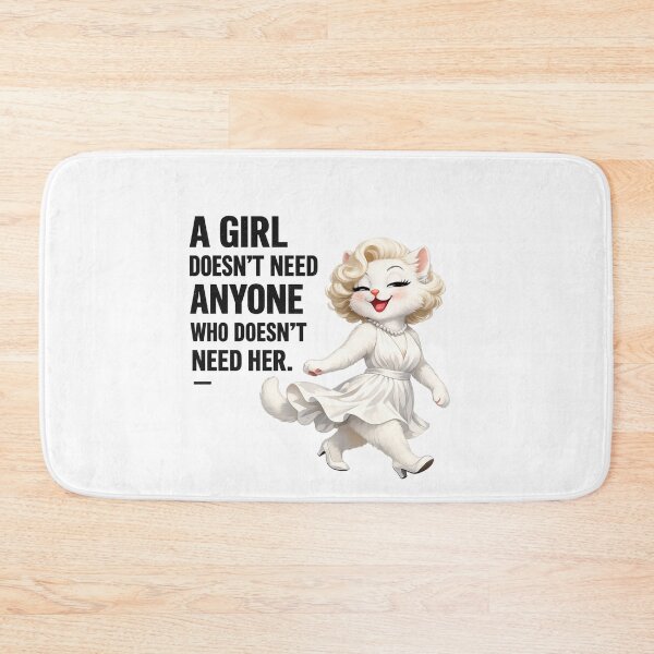 Item preview, Marilyn Monroe Inspired Cat Quote – A Girl Doesn't Need Anyone Who Doesn't Need Her – Funny Feminist Cat Art designed and sold by Donsean22.