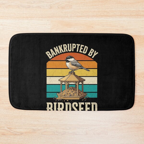 Item preview, Bankrupted By Birdseed Bird Watching Birder Humor designed and sold by SofenArt.