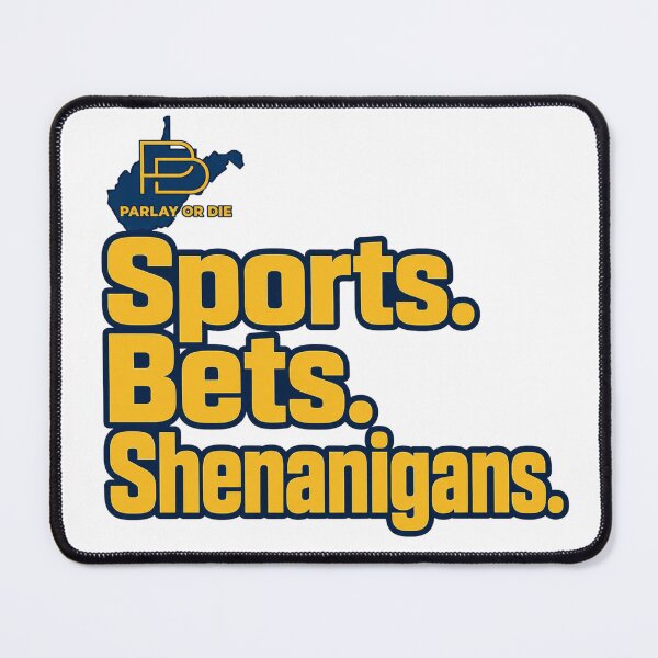 Item preview, Sports. Bets. Shenanigans. designed and sold by ParlayOrDie.