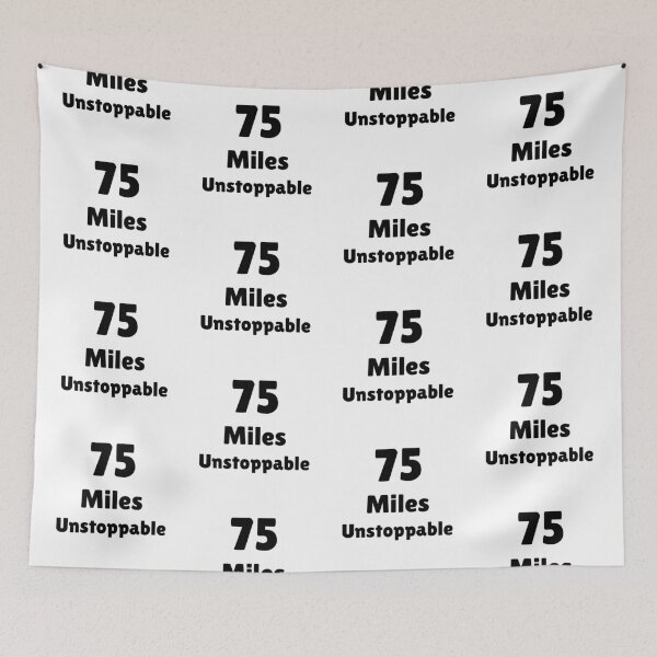 Item preview, 75 miles unstoppable running motivation athletics designed and sold by AWADHESH  CHAURASIA.