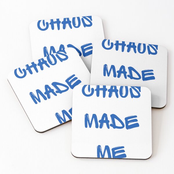 Item preview, Chaos made me designed and sold by creativityisfun.