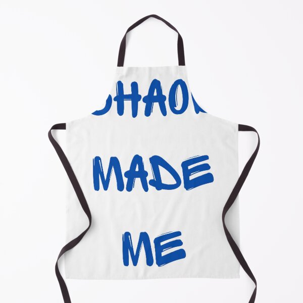 Item preview, Chaos made me designed and sold by creativityisfun.