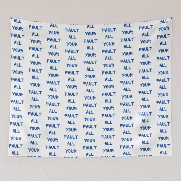 Item preview, All your fault designed and sold by creativityisfun.
