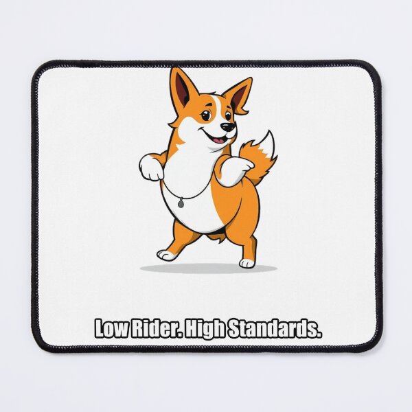 Item preview, Corgi Sticker - Low Rider High Standards - Funny Corgi Gift designed and sold by pawdrops.