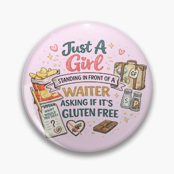 Item preview, Just A Girl Standing In Front Of A Waiter Asking If It's Gluten Free – Funny Coeliac Design designed and sold by My Gluten Free Life UK.