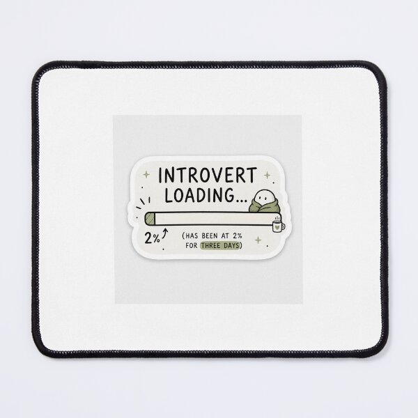 Item preview, Introvert Loading... designed and sold by ParthaIshani.
