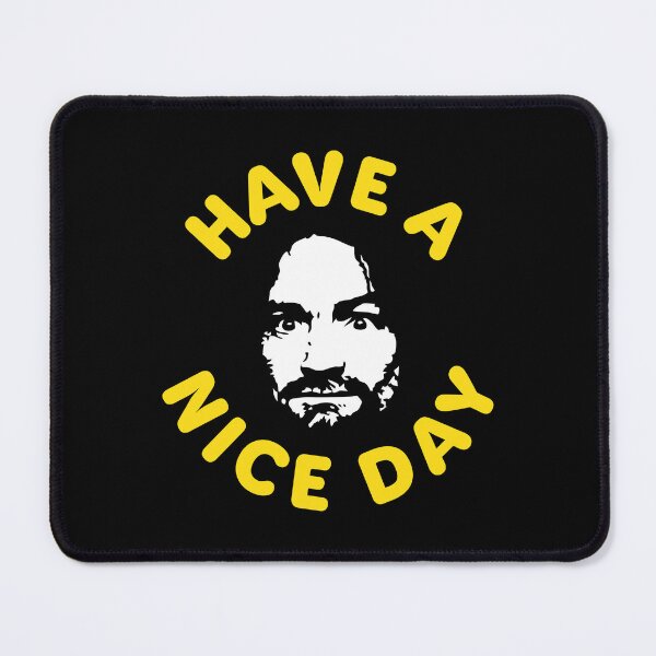 Item preview, MANSON HAVE A NICE DAY designed and sold by TLW716.