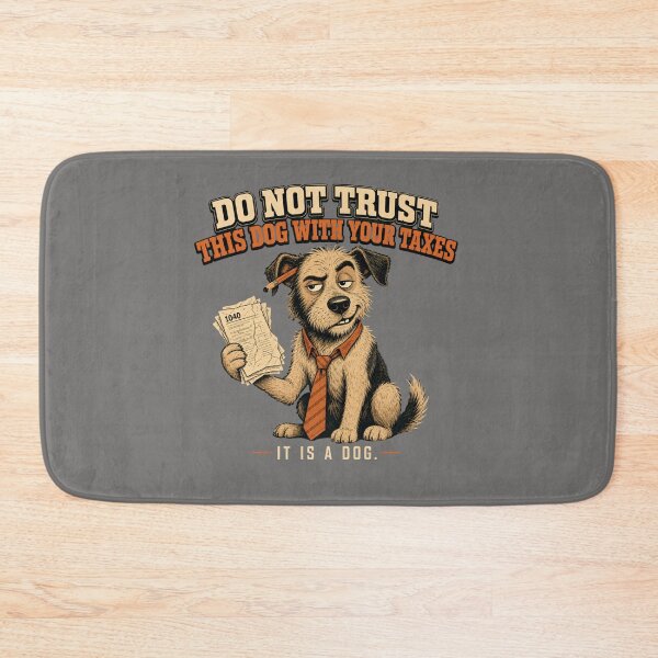 Item preview, Do Not Trust This Dog With Your Taxes Funny Dog Lover  designed and sold by freshwear design.
