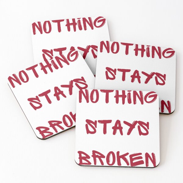 Item preview, Nothing stays broken designed and sold by creativityisfun.