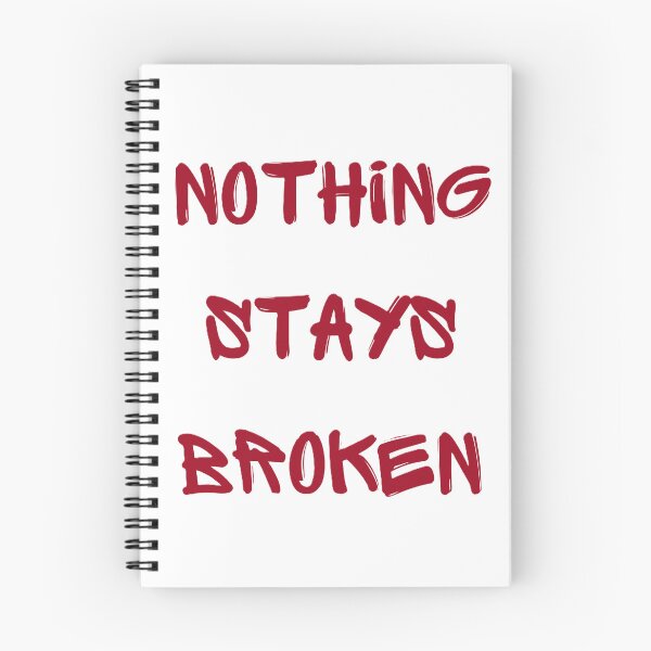 Item preview, Nothing stays broken designed and sold by creativityisfun.