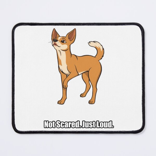 Item preview, Chihuahua Sticker - Not Scared Just Loud - Fearless Chihuahua designed and sold by pawdrops.