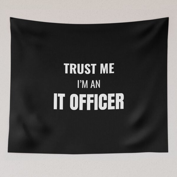 Item preview, Trust Me I'm an IT Officer (White) designed and sold by ShipCrewNation.