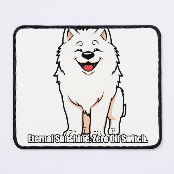 Item preview, Samoyed Sticker - Eternal Sunshine Zero Off Switch - Fluffy designed and sold by pawdrops.