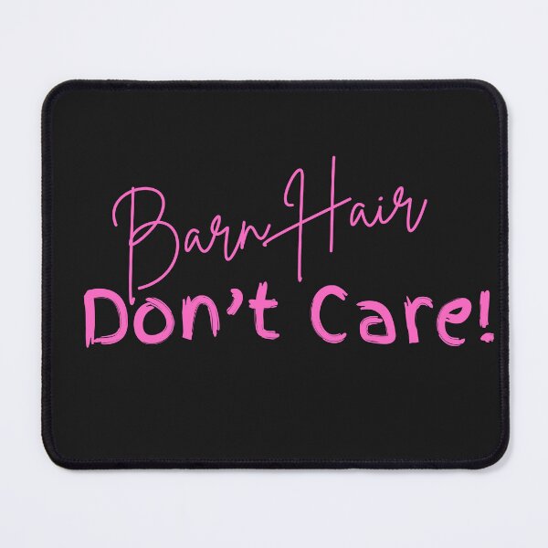 Item preview, Barn Hair, Don't Care designed and sold by 3Hoofprints.