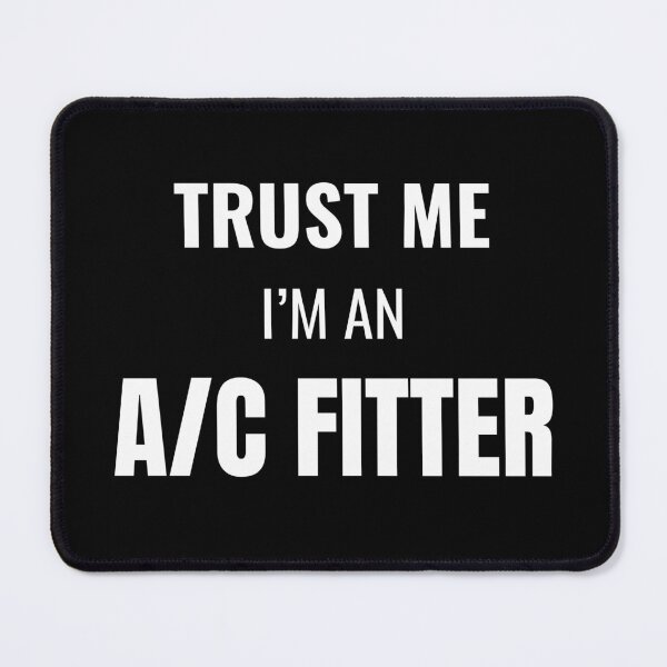 Item preview, Trust Me I'm an A/C Fitter (White) designed and sold by ShipCrewNation.