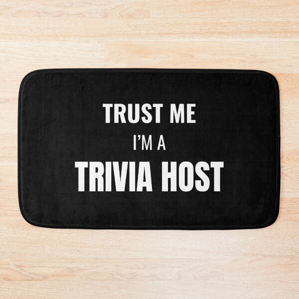 Item preview, Trust Me I'm a Trivia Host (White) designed and sold by ShipCrewNation.