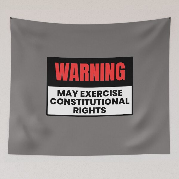 Item preview, Warning - May Exercise Constitutional Rights designed and sold by Natalie Bromer.