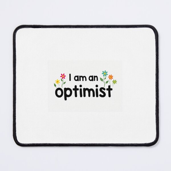 Item preview, I am an optimist designed and sold by Akosombo.