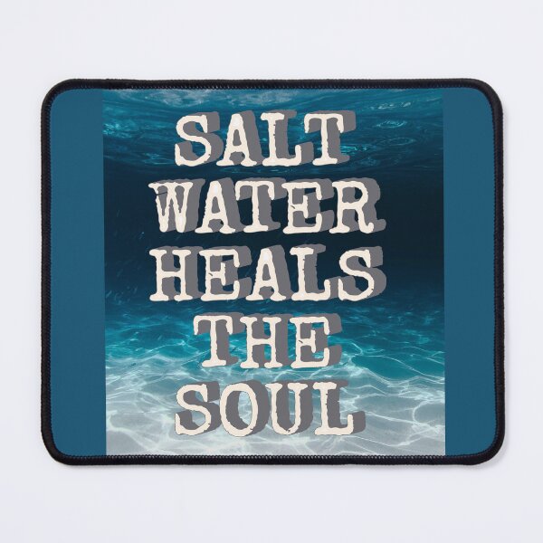 Item preview, SALT WATER HEALS THE SOUL designed and sold by Squirrel Adventurous.