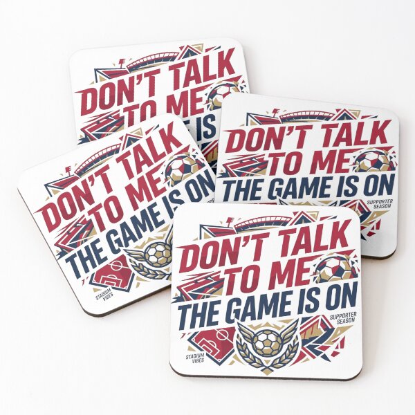 Item preview, Dont Talk To Me Soccer Game Is On designed and sold by EverBranz-stor.