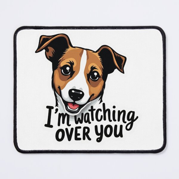 Item preview, Jack Russell Terrier with I'm watching over you text designed and sold by Prints by Mat.
