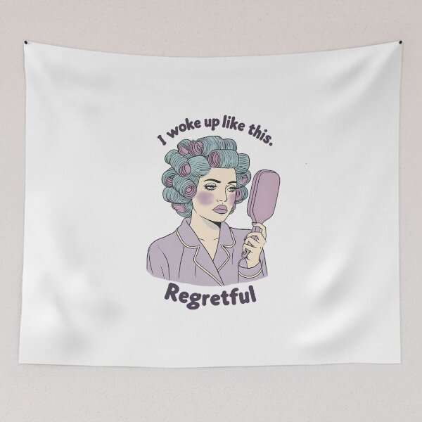Item preview, I Woke Up Like This Regretful designed and sold by piendekmu.