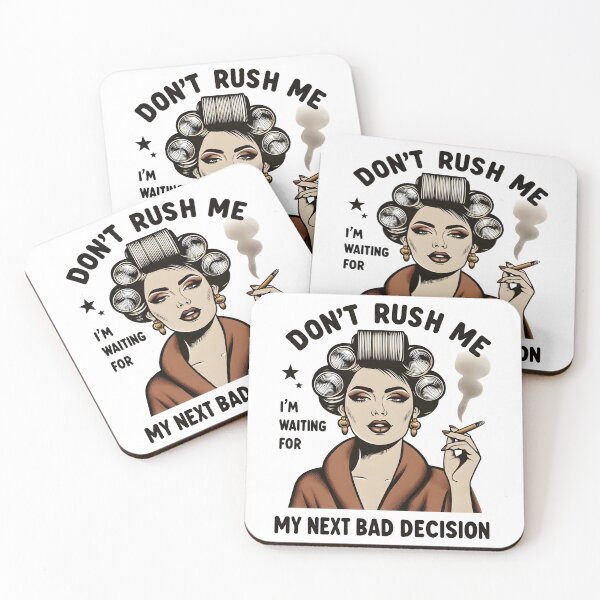 Item preview, Don't Rush Me designed and sold by piendekmu.