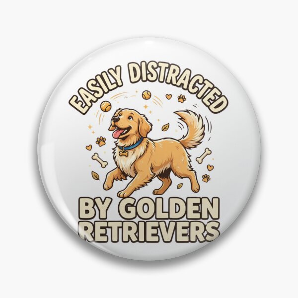 Item preview, Easily Distracted by Golden Retrievers - Funny Dog Lover Design designed and sold by mimouna00.