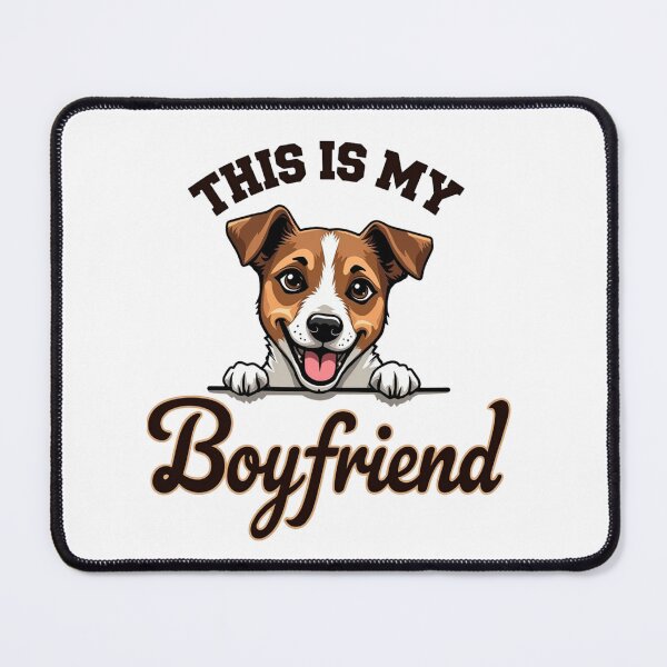 Item preview, Jack Russell Terrier peeking over line with This Is My Boyfriend text designed and sold by Prints by Mat.