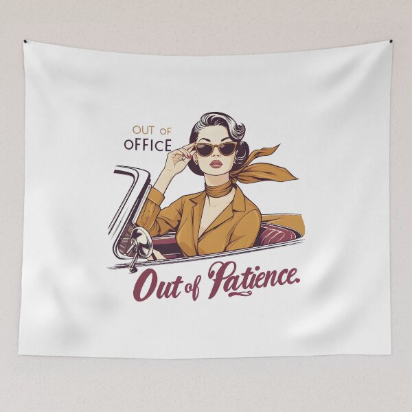 Item preview, Out Of Office Out Of Patience designed and sold by piendekmu.