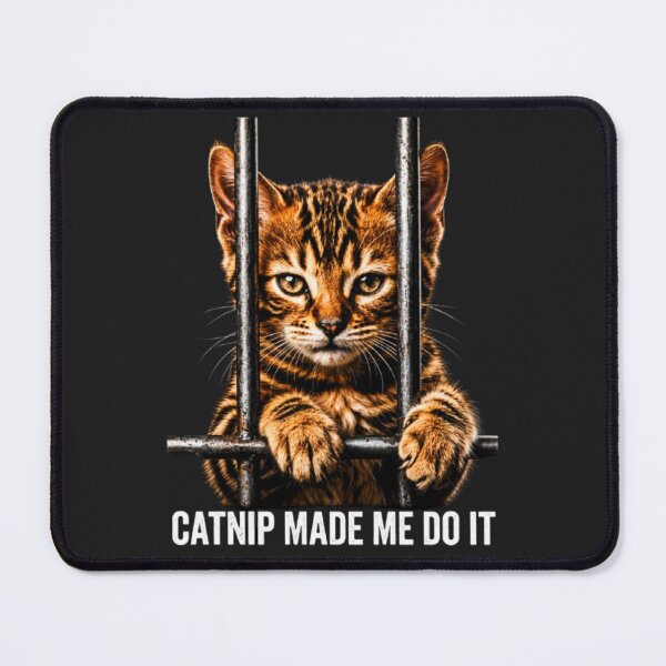 Item preview, Catnip Make Me Do It Graphic Design designed and sold by INKRebelGraphic.