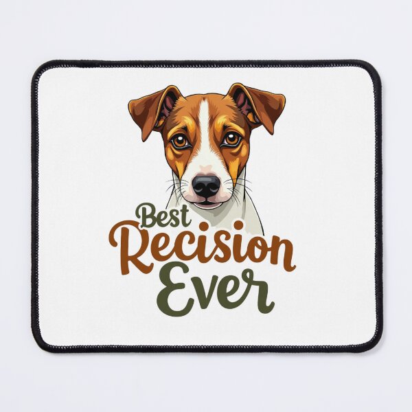 Item preview, Jack Russell Terrier with Best Decision Ever text designed and sold by Prints by Mat.